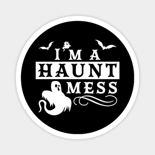 I'm a Haunt Mess Halloween Costume Design Magnet